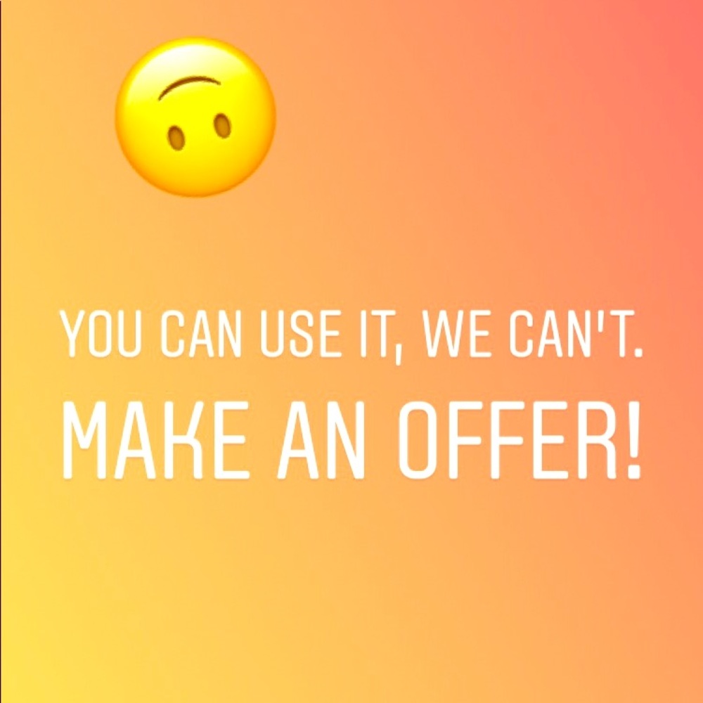 Happy to take offers!